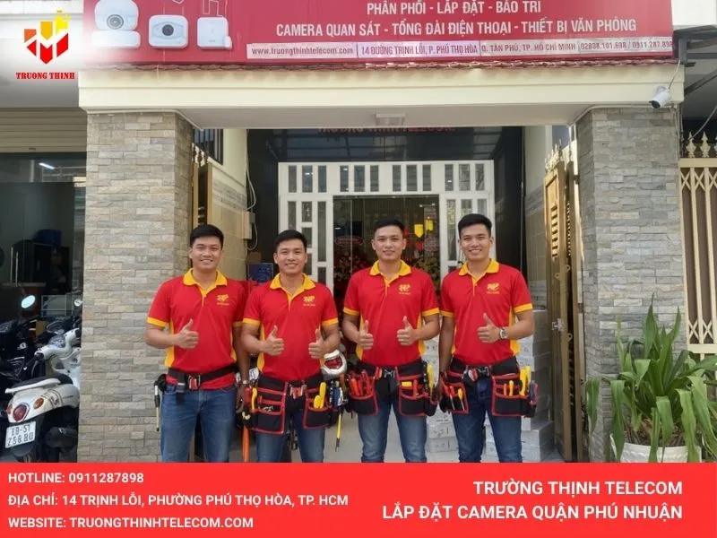 Đội ngũ lắp đặt camera quận Phú Nhuận của Trường Thịnh