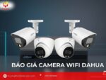 BẢNG BÁO GIÁ CAMERA IP WIFI DAHUA
