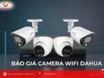 BẢNG BÁO GIÁ CAMERA IP WIFI DAHUA