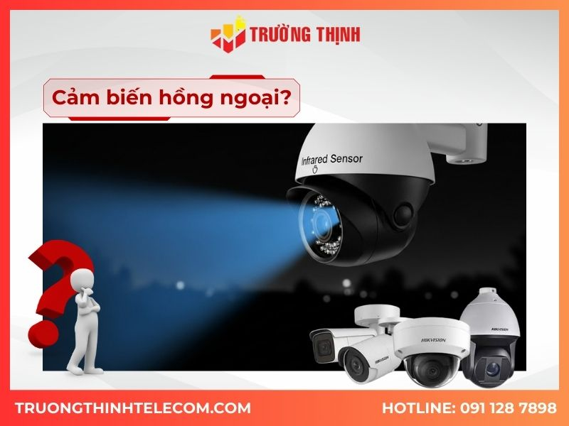 Cảm biến hồng ngoại là gì