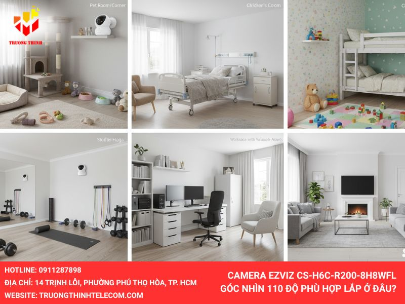 Camera Ezviz CS-H6c-R200-8H8WFL góc nhìn 110 độ phù hợp lắp ở đâu?