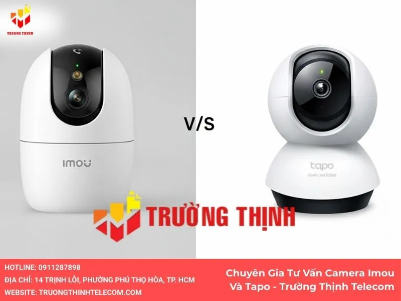 Chuyên Gia Tư Vấn Camera Imou Và Tapo - Trường Thịnh Telecom