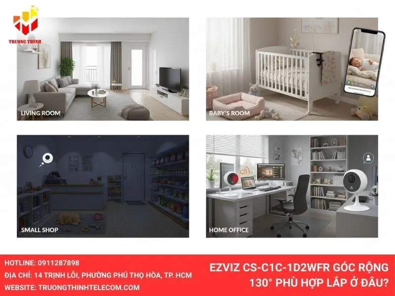 EZVIZ CS-C1C-1D2WFR góc rộng 130° phù hợp lắp ở đâu?