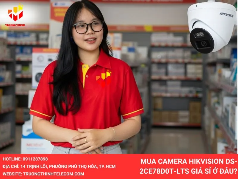 Mua CAMERA HIKVISION DS-2CE78D0T-LTS giá sỉ ở đâu?