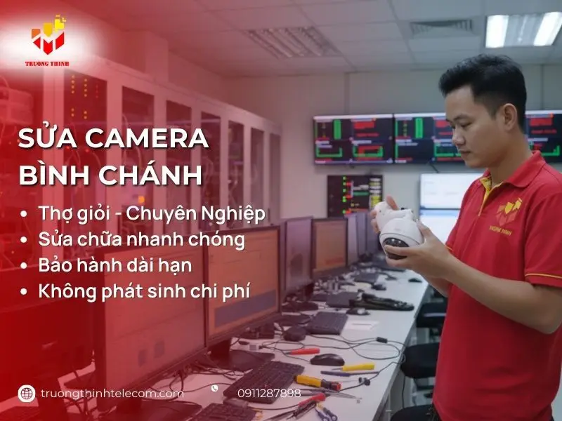 Sửa camera Bình Chánh giá rẻ thợ có mặt nhanh chóng tại nhà