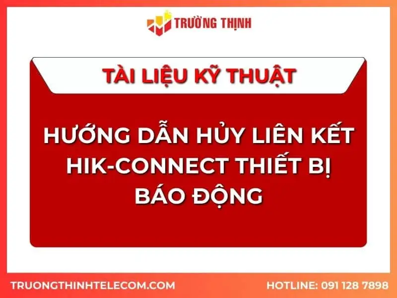 Tài liệu hướng dẫn liên kết Hik-connect thiết bị báo động