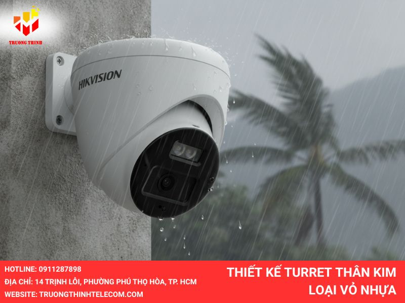 Thiết kế Turret Thân kim loại vỏ nhựa