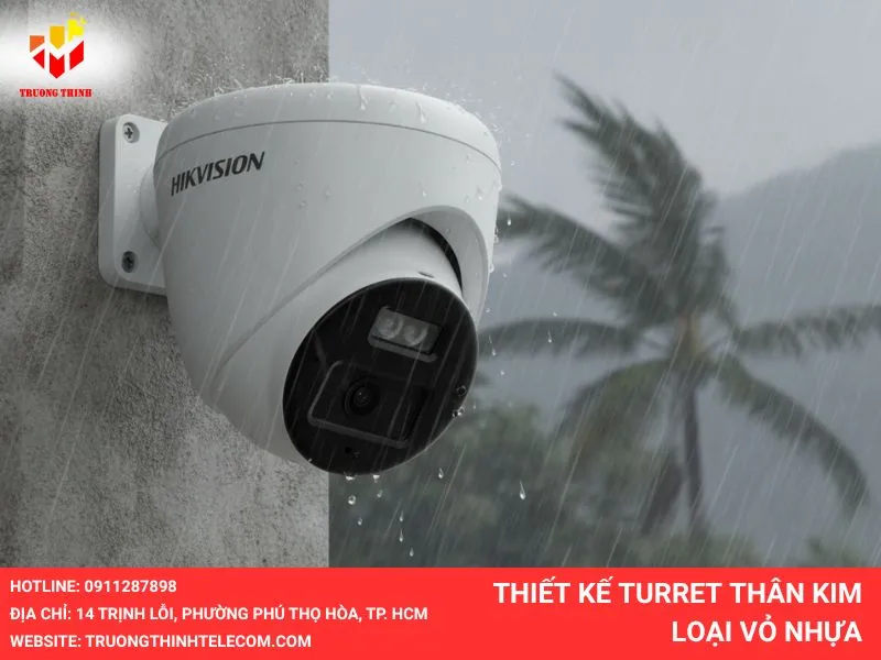 Thiết kế Turret Thân kim loại vỏ nhựa