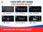 Cách nối dây mạng cáp quang bị đứt