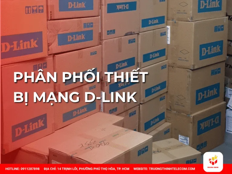 Phân phối thiết bị mạng D-Link