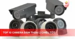 Top 10 camera đàm thoại 2 chiều tốt