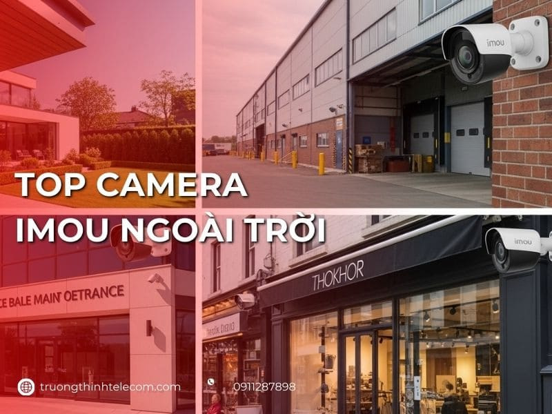 Top camera Imou ngoài trời