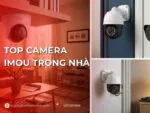 Top camera Imou trong nhà