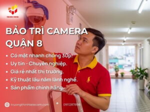 Bảo trì camera Quận 8
