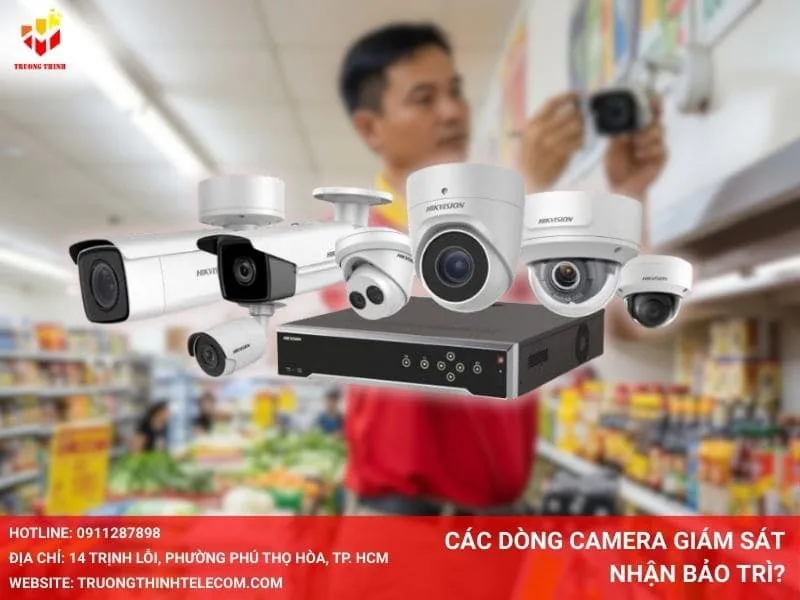 Các dòng camera giám sát nhận bảo trì tại quận 10?