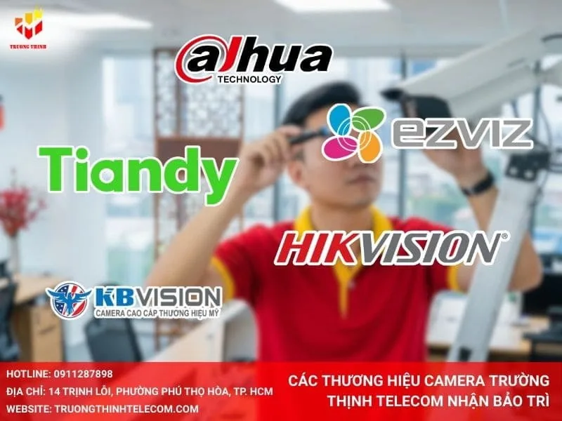 Các thương hiệu camera Trường Thịnh Telecom nhận bảo trì
