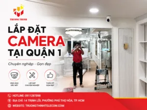 Lắp đặt camera Quận 1