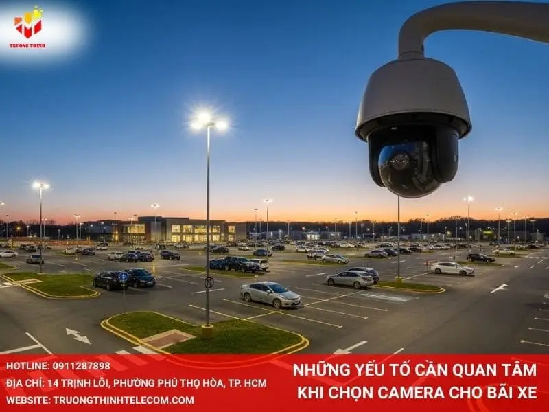 Những yếu tố cần quan tâm khi chọn camera cho bãi xe
