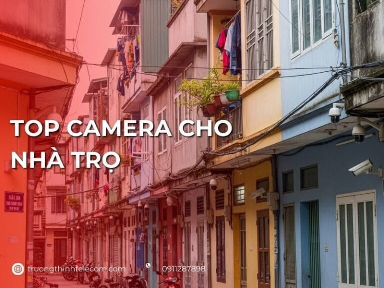 Top camera cho nhà trọ