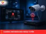 Camera Hikvision báo ngoại tuyến