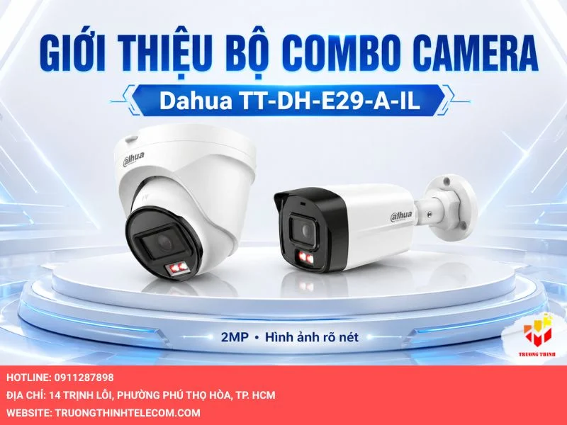 Giới thiệu bộ combo camera Dahua TT-DH-E29-A-IL