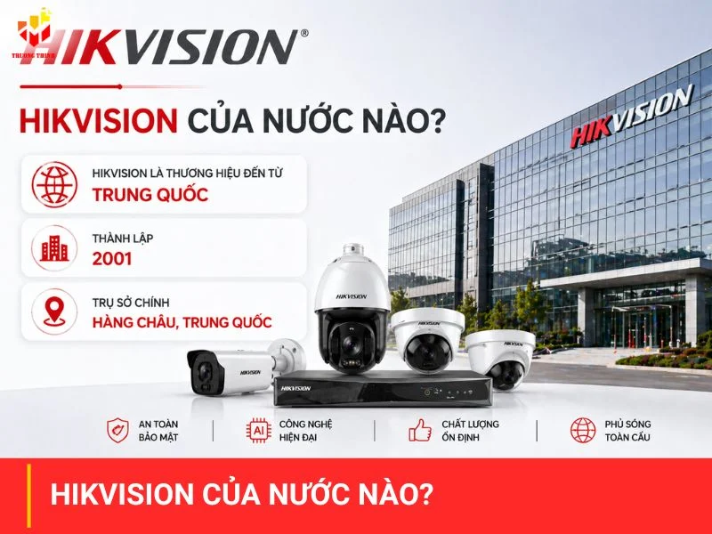 Hikvision của nước nào