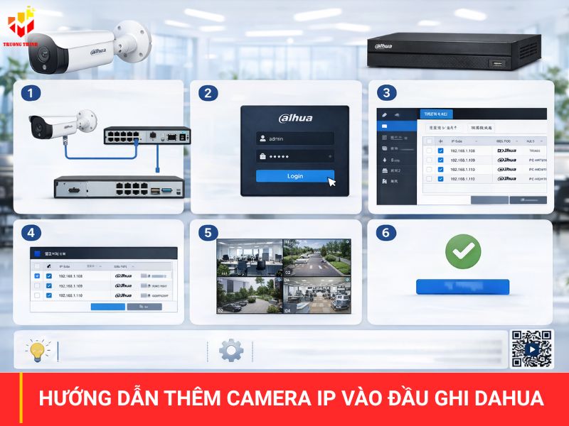 Hướng dẫn thêm camera IP vào đầu ghi Dahua