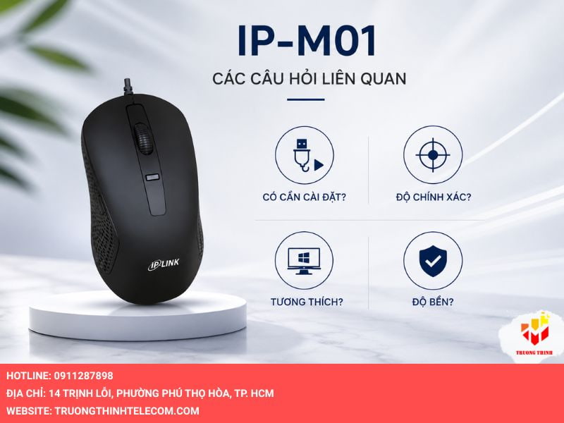 Các câu hỏi liên quan đến chuột có dây IP-M01