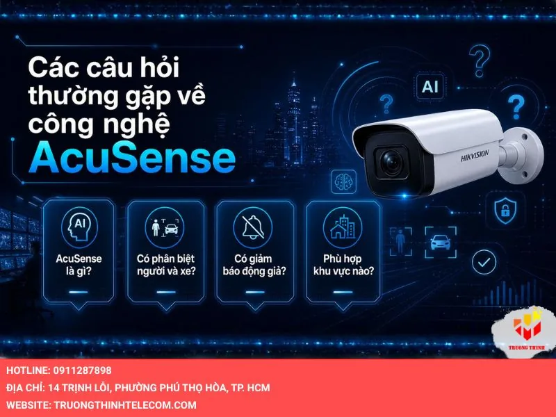 Các câu hỏi thường gặp về công nghệ AcuSense