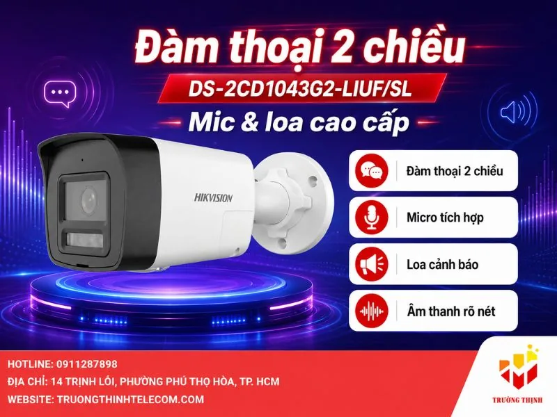 Camera DS-2CD1043G2-LIUF/SL đàm thoại 2 chiều và tích hợp Microphone, Loa cao cấp
