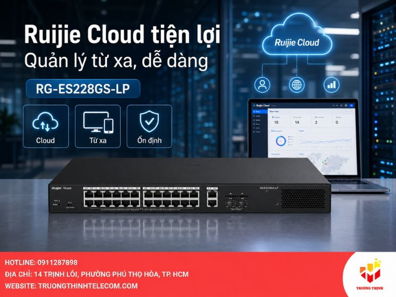 Khả năng quản lý đám mây Ruijie Cloud trên RG-ES228GS-LP