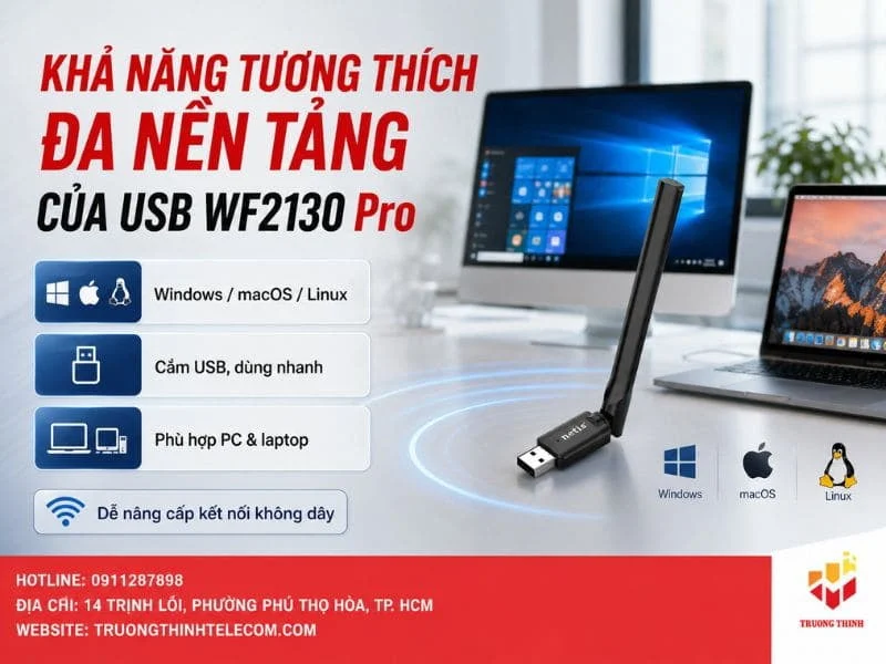 Khả năng tương thích đa nền tảng của USB WF2130 Pro