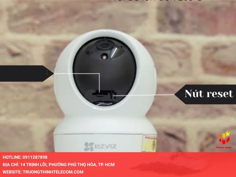 Khắc phục lỗi camera Ezviz không kết nối được wifi bằng reset camera