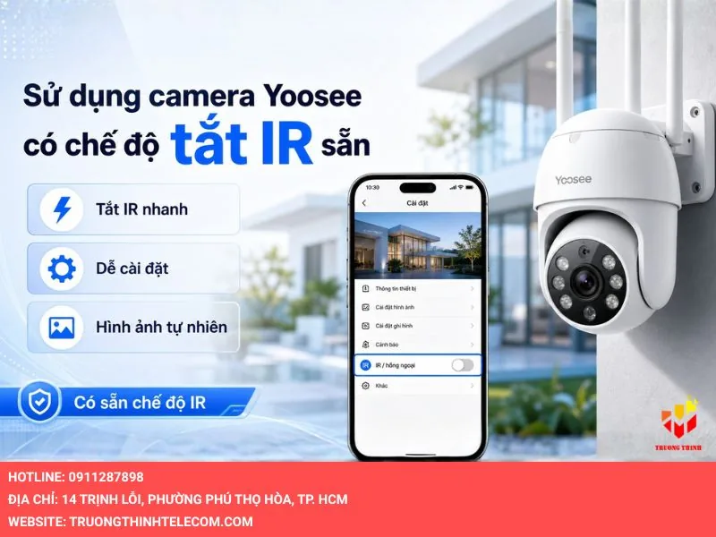 Sử dụng camera Yoosee có chế độ tắt IR sẵn