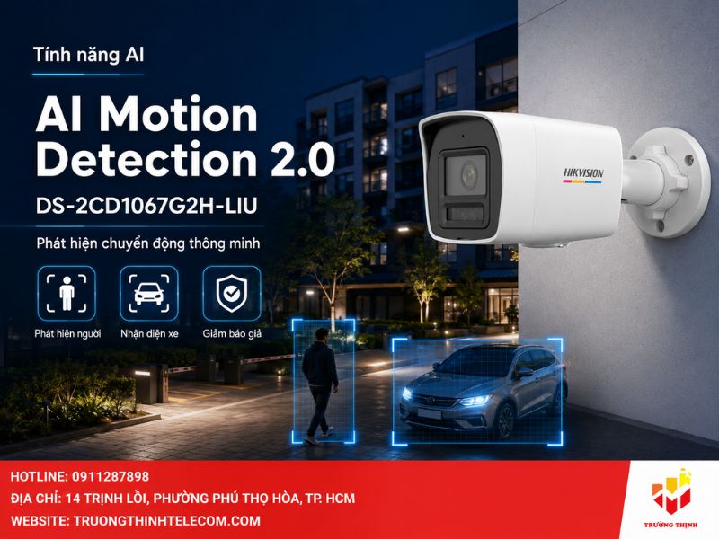 Tính năng AI Motion Detection 2.0 trên camera DS-2CD1067G2H-LIU
