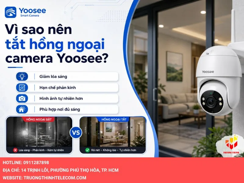 Vì sao nên tắt hồng ngoại camera Yoosee?