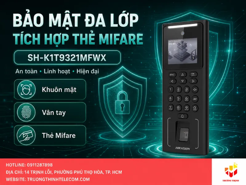 Khả năng bảo mật đa lớp và tích hợp thẻ Mifare của SH-K1T9321MFWX