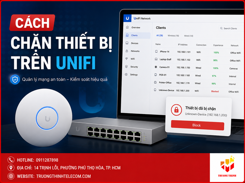 Cách chặn thiết bị trên UniFi hiệu quả chỉ trong 5 phút