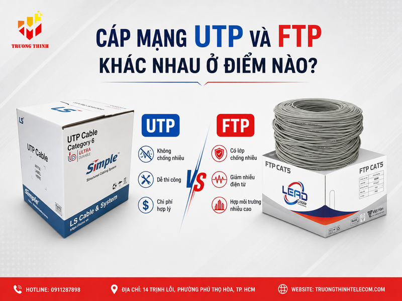 Cáp mạng UTP và FTP khác nhau ở điểm nào?