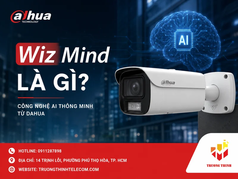 Dahua WizMind là gì? Công nghệ AI cao cấp trong hệ thống camera Dahua