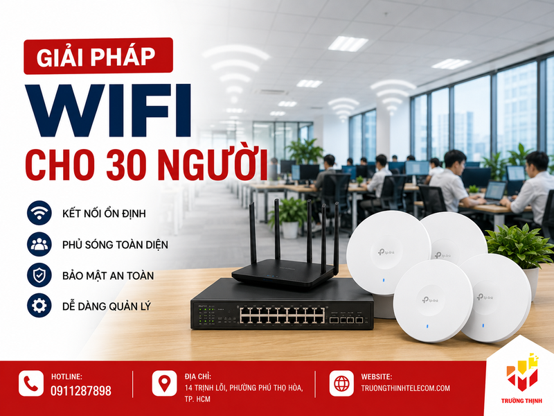 Giải pháp wifi cho 30 người