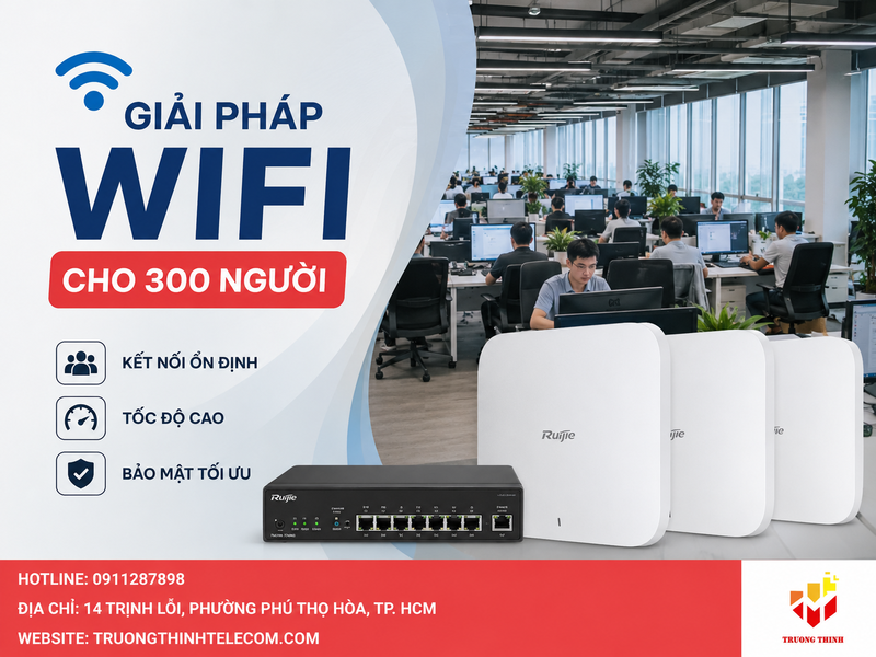 Giải pháp wifi cho 300 người