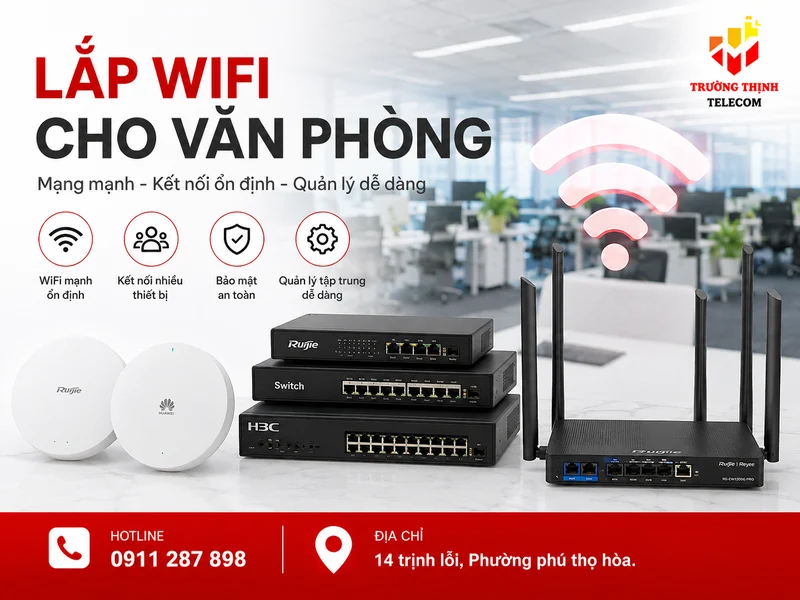 Lắp wifi cho văn phòng: Giải pháp ổn định, bảo mật và dễ mở rộng