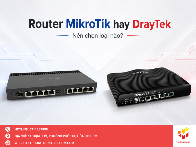 Router MikroTik hay DrayTek
