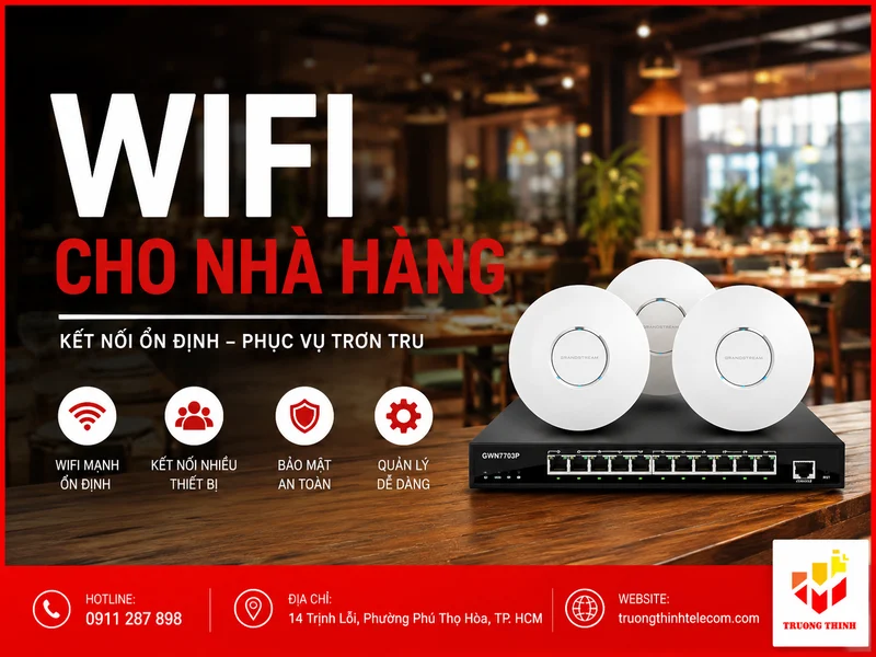 Thiết bị Wifi cho nhà hàng: 7 tiêu chí thiết kế ổn định, dễ mở rộng