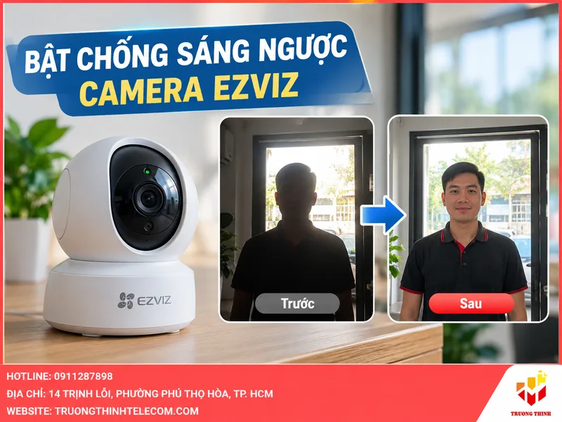 Bật chống sáng ngược camera Ezviz