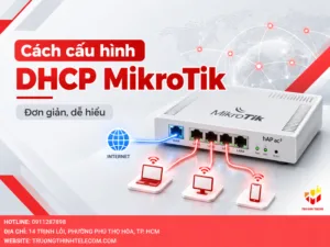 Cách cấu hình DHCP MikroTik