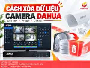 Cách xóa dữ liệu camera Dahua