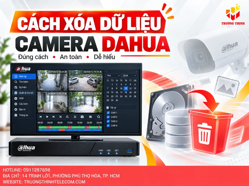Cách xóa dữ liệu camera Dahua