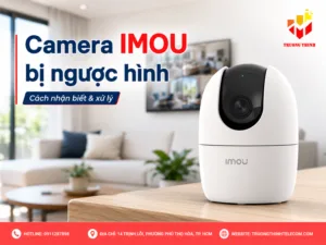 Camera imou bị ngược hình